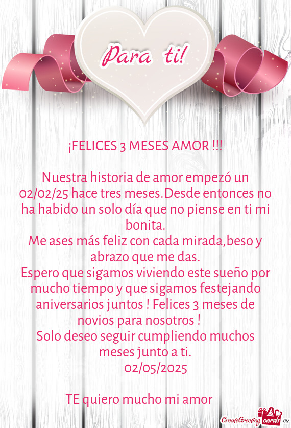 Nuestra historia de amor empezó un 02/02/25 hace tres meses.Desde entonces no ha habido un solo dí