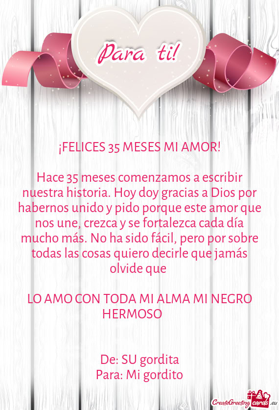 O por sobre todas las cosas quiero decirle que jamás olvide que