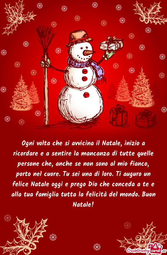Ogni volta che si avvicina il Natale, inizio a ricordare e a sentire la mancanza di tutte quelle per