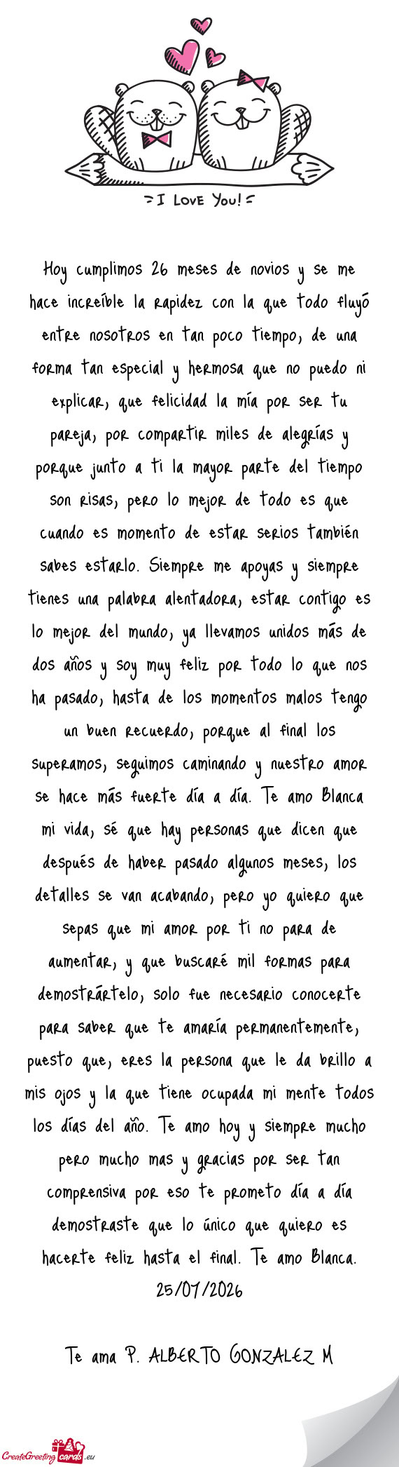 Otros en tan poco tiempo, de una forma tan especial y hermosa que no puedo ni explicar, que felicida