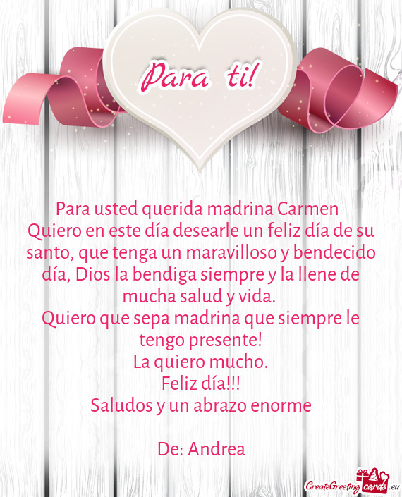 Para usted querida madrina Carmen