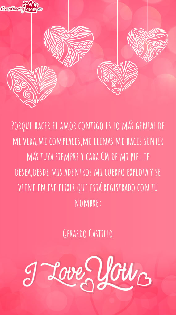 Porque hacer el amor contigo es lo más genial de mi vida,me complaces,me llenas me haces sentir má