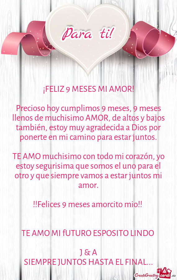 Precioso hoy cumplimos 9 meses, 9 meses llenos de muchisimo AMOR, de altos y bajos también, estoy m