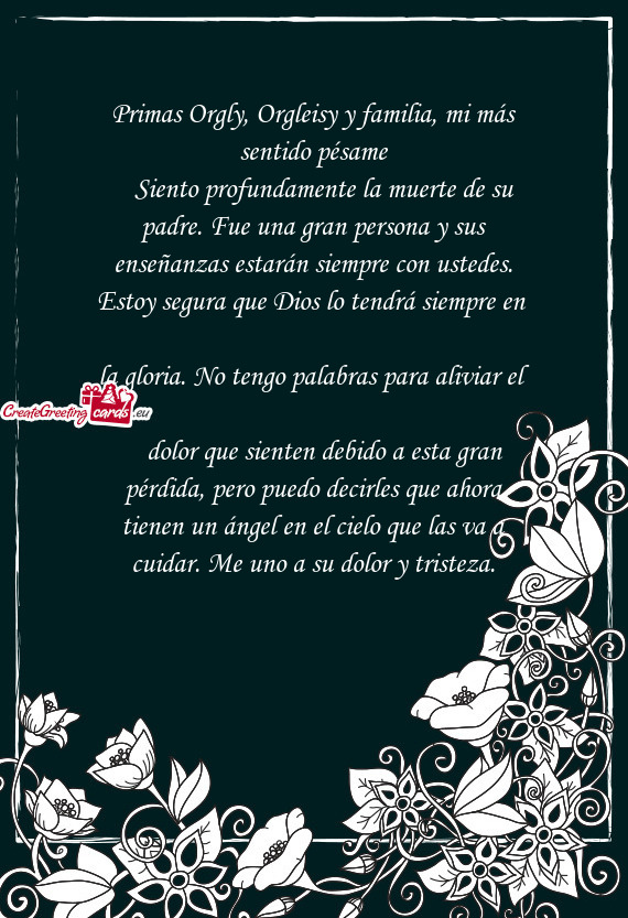 Primas Orgly, Orgleisy y familia, mi más sentido pésame