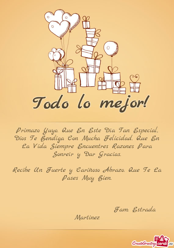 Primazo Yuyo. Que En Este Día Tan Especial, Dios Te Bendiga Con Mucha Felicidad. Que En La Vida Sie