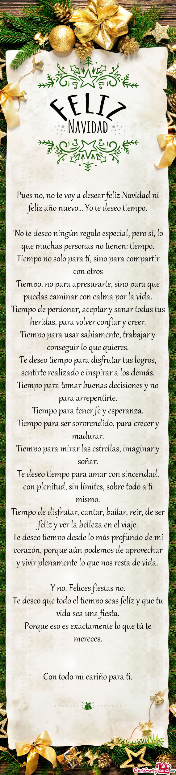 Pues no, no te voy a desear feliz Navidad ni feliz año nuevo… Yo te deseo tiempo