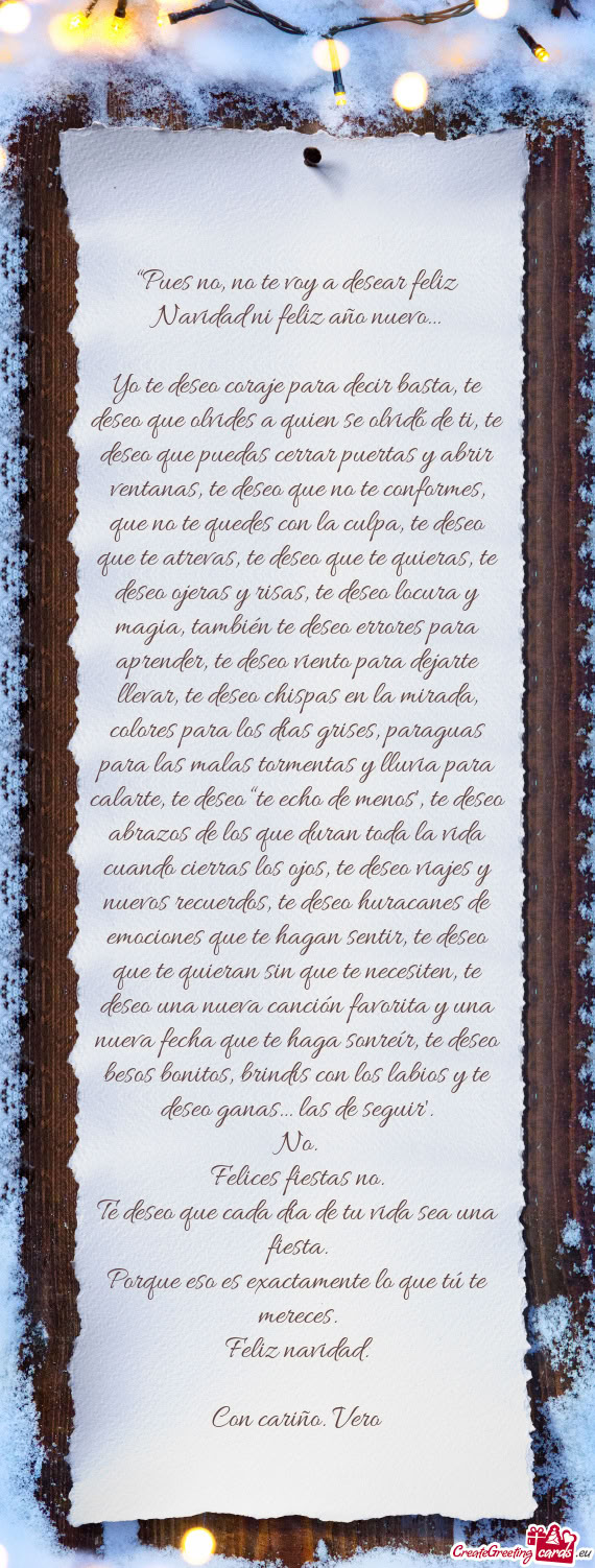“Pues no, no te voy a desear feliz Navidad ni feliz año nuevo…