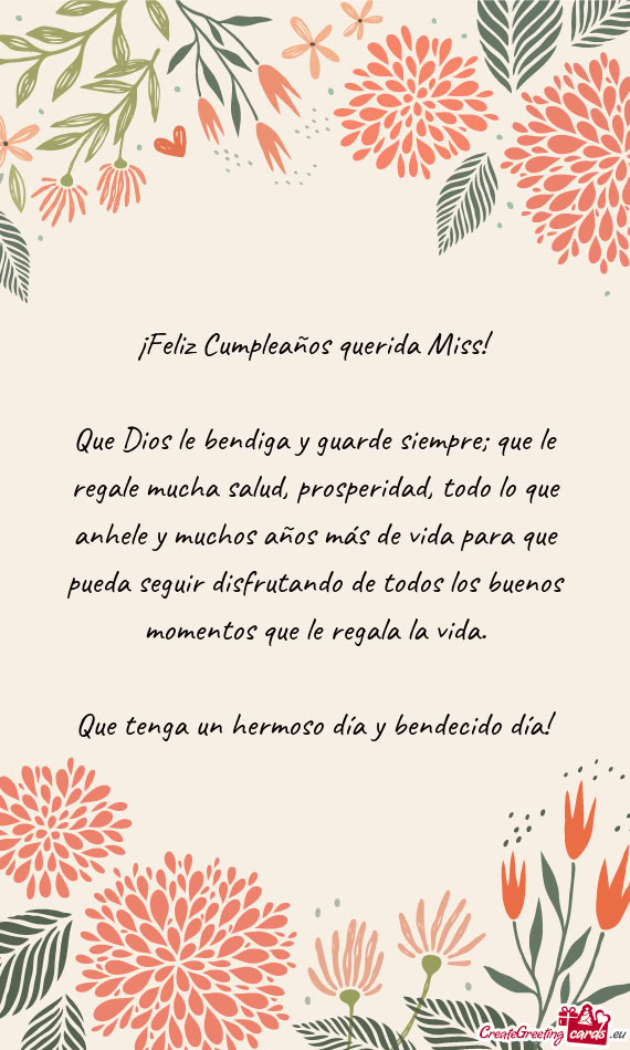Que Dios le bendiga y guarde siempre; que le regale mucha salud, prosperidad, todo lo que anhele y m