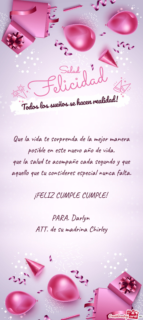Que la salud te acompañe cada segundo y que aquello que tu consideres especial nunca falta