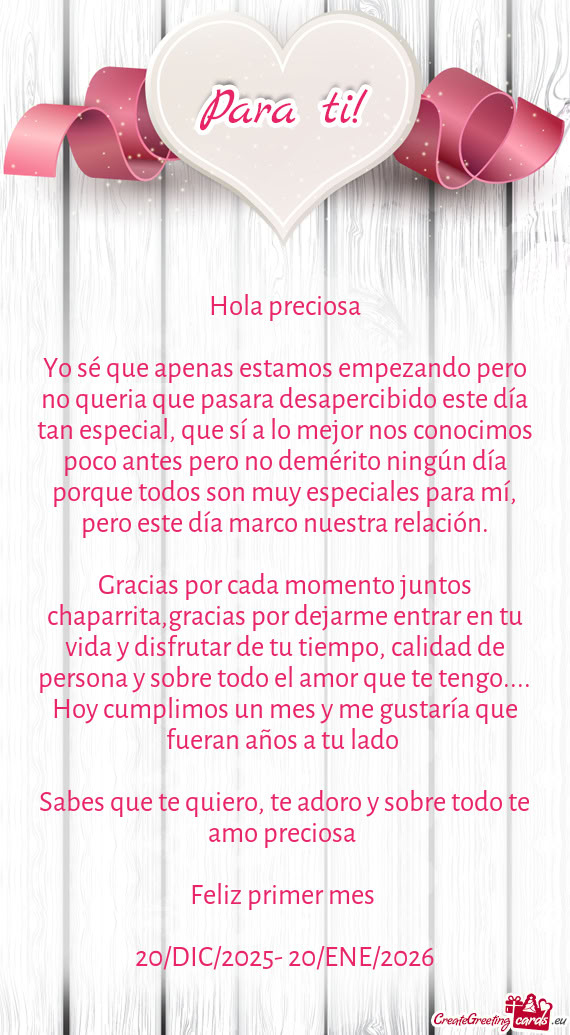 Que sí a lo mejor nos conocimos poco antes pero no demérito ningún día porque todos son muy espe