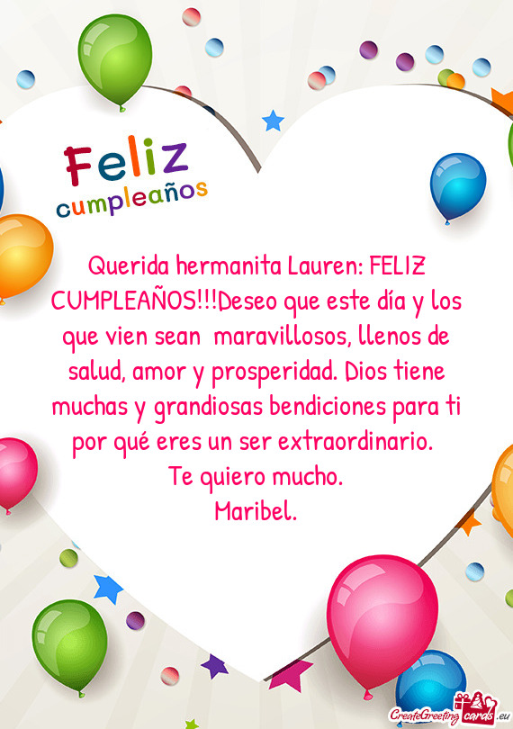 Querida hermanita Lauren: FELIZ CUMPLEAÑOS!!!Deseo que este día y los que vien sean maravillosos