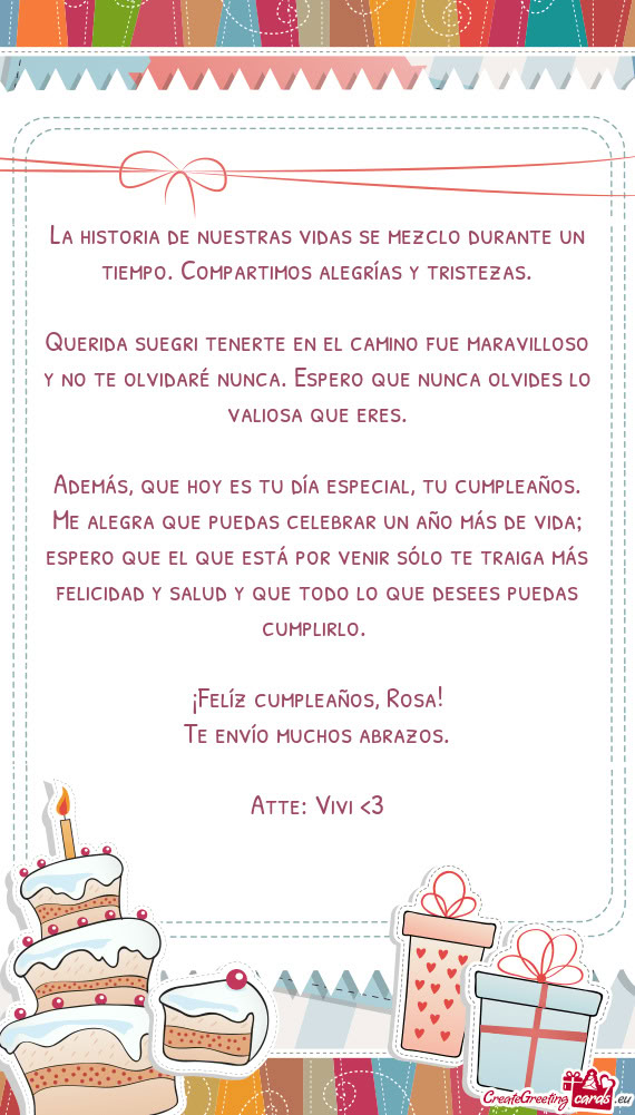 Querida suegri tenerte en el camino fue maravilloso y no te olvidaré nunca. Espero que nunca olvide