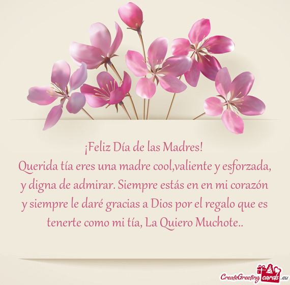 Querida tía eres una madre cool,valiente y esforzada, y digna de admirar. Siempre estás en en mi c