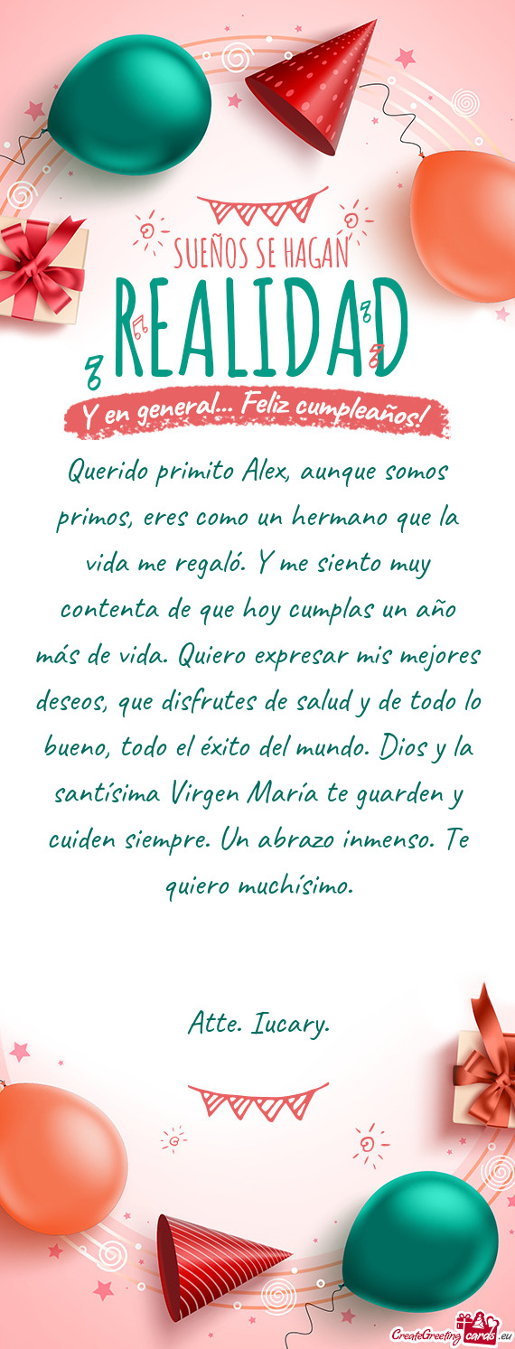 Querido primito Alex, aunque somos primos, eres como un hermano que la vida me regaló. Y me siento