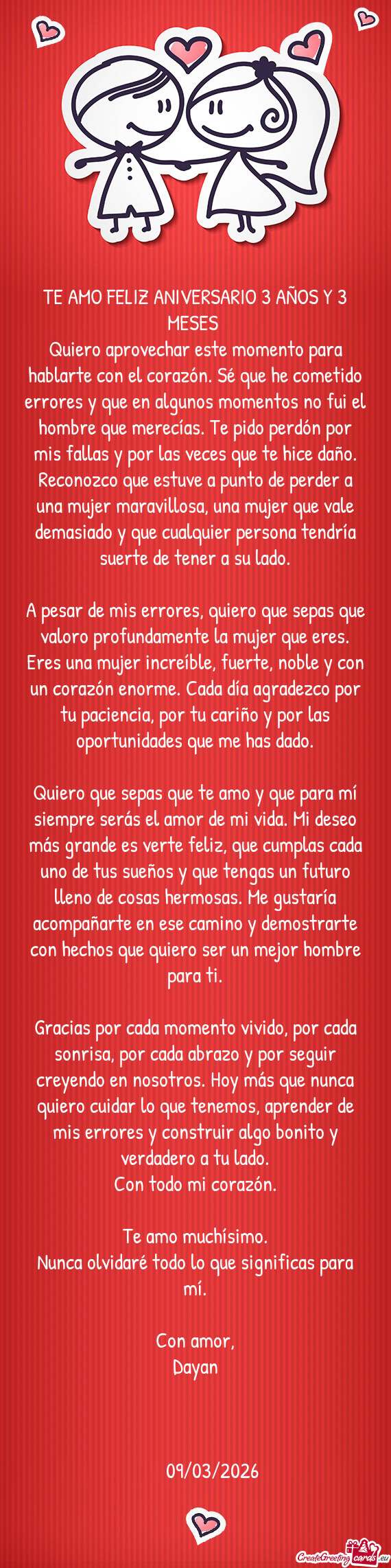 Quiero aprovechar este momento para hablarte con el corazón. Sé que he cometido errores y que en a