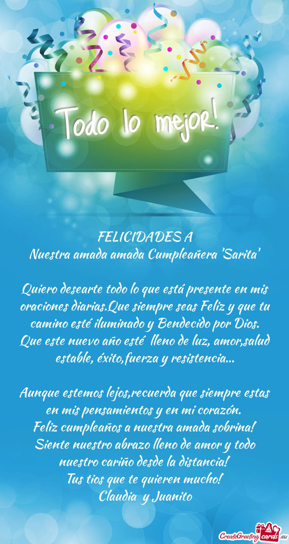 Quiero desearte todo lo que está presente en mis oraciones diarias.Que siempre seas Feliz y que tu