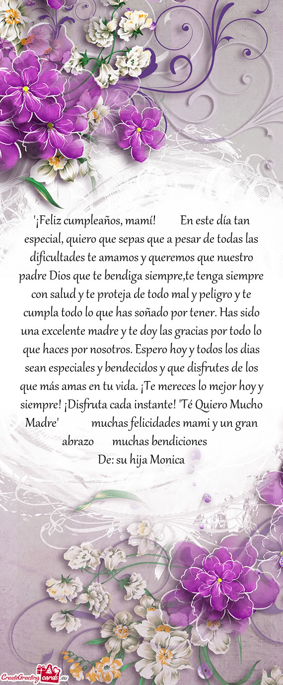 R. Has sido una excelente madre y te doy las gracias por todo lo que haces por nosotros. Espero hoy