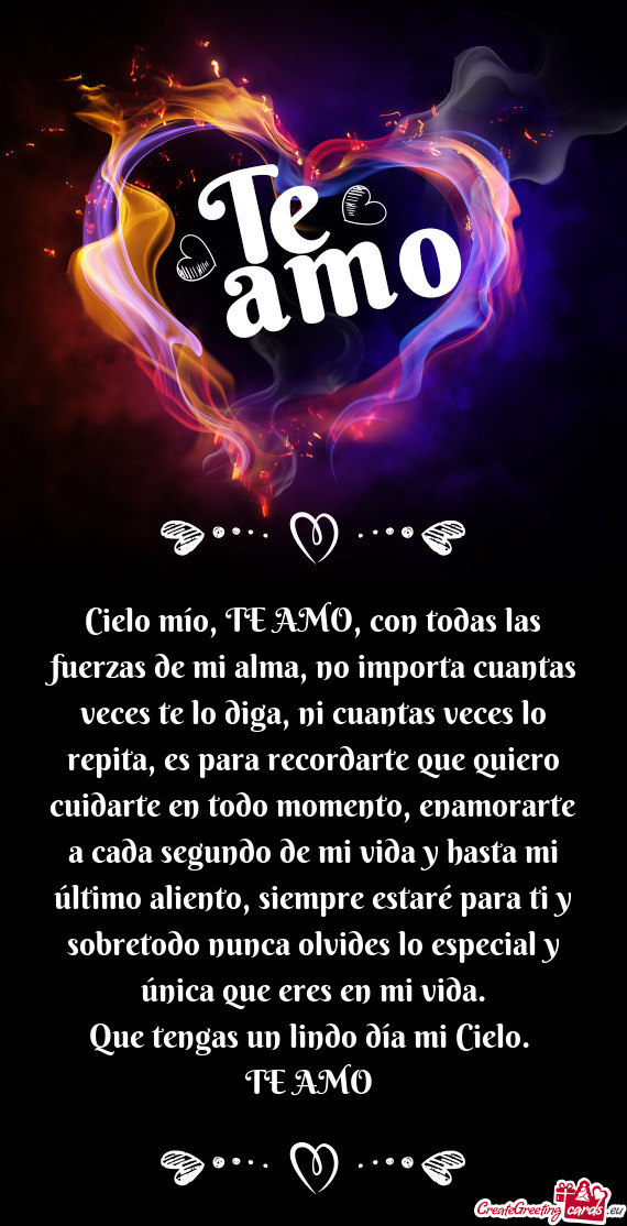 S veces lo repita, es para recordarte que quiero cuidarte en todo momento, enamorarte a cada segundo