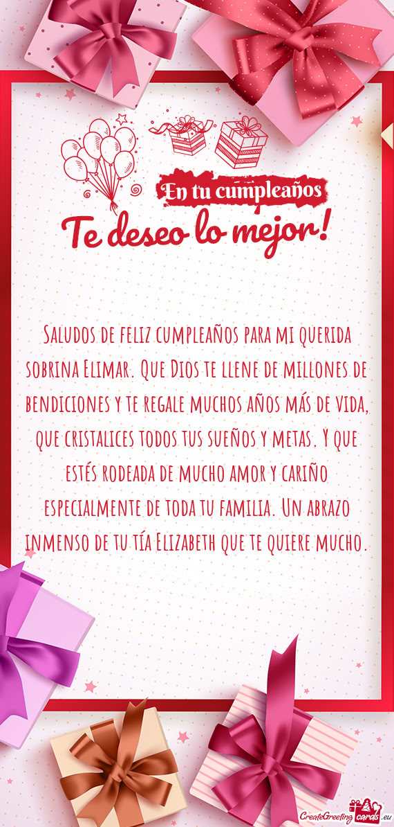 Saludos de feliz cumpleaños para mi querida sobrina Elimar. Que Dios te llene de millones de bendic