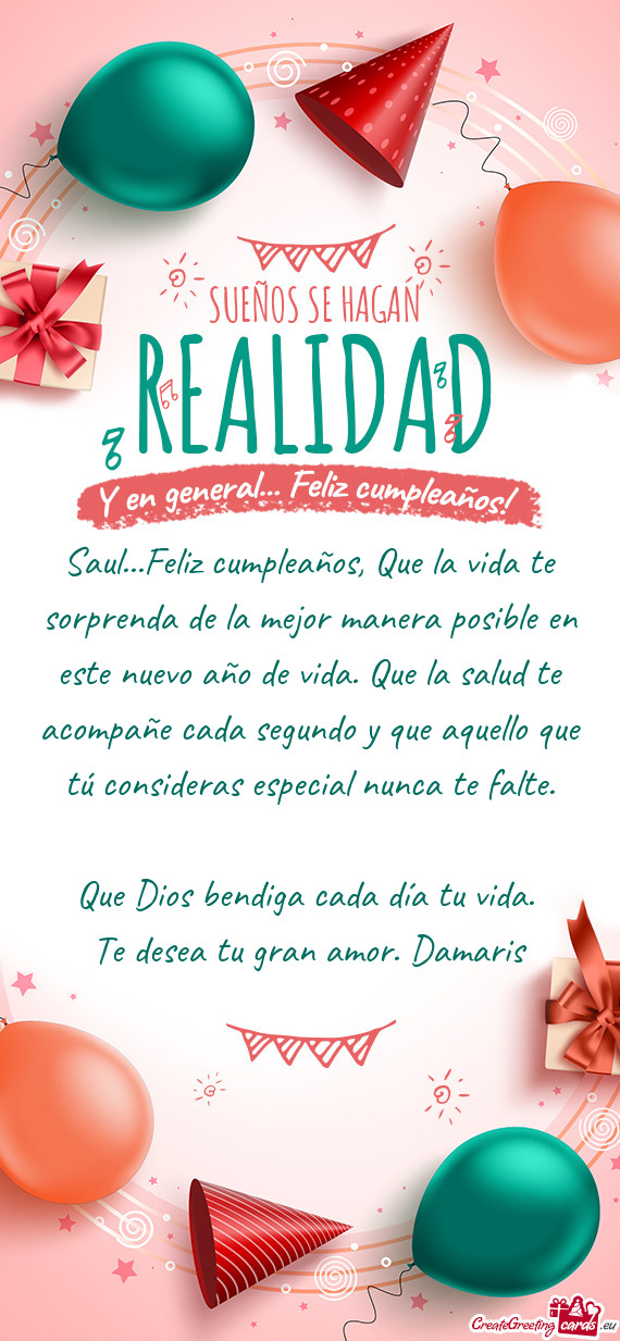 Saul...Feliz cumpleaños, Que la vida te sorprenda de la mejor manera posible en este nuevo año de