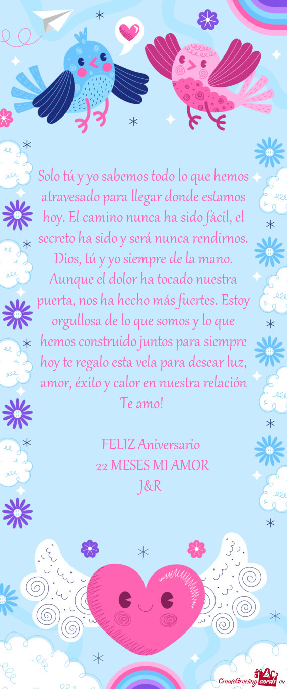 Solo tú y yo sabemos todo lo que hemos atravesado para llegar donde estamos hoy. El camino nunca ha