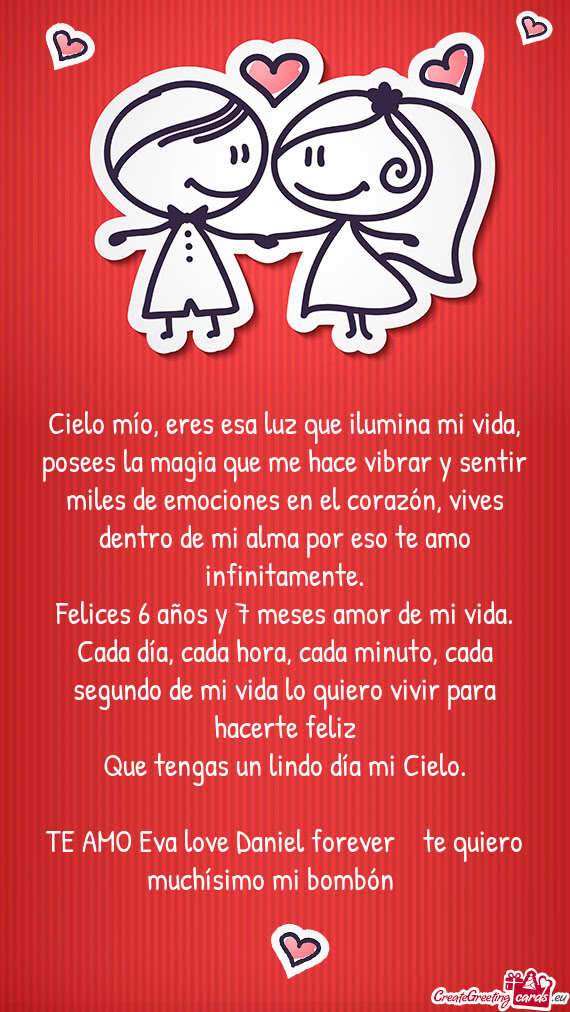 TE AMO Eva love Daniel forever ♾️ te quiero muchísimo mi bombón 💘 💖