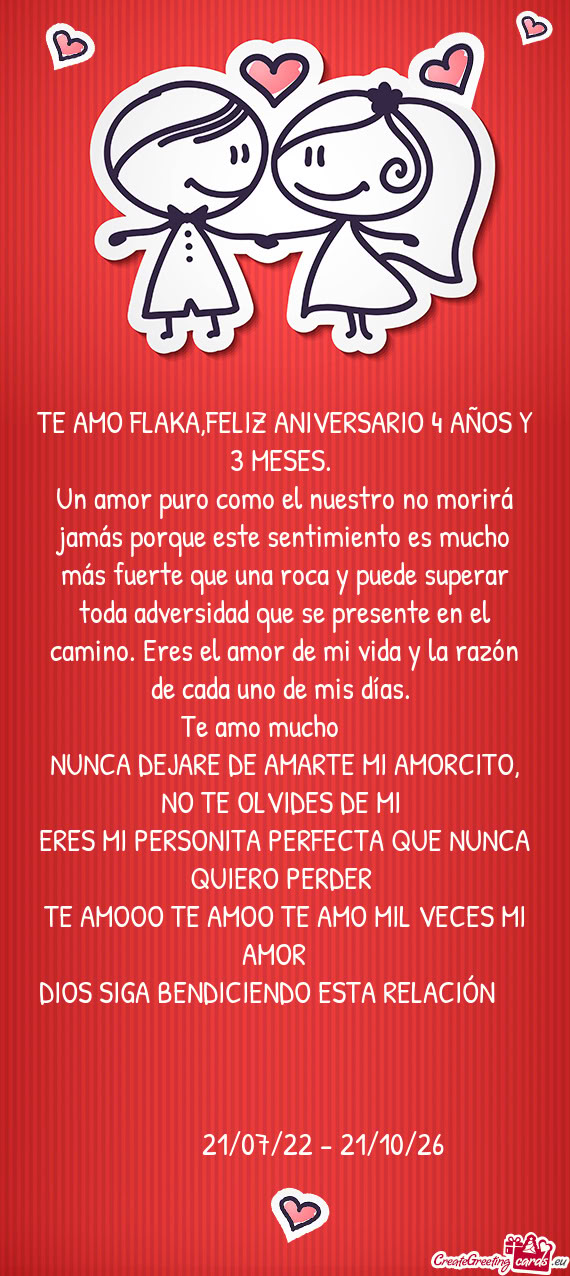 TE AMO FLAKA,FELIZ ANIVERSARIO 4 AÑOS Y 3 MESES
