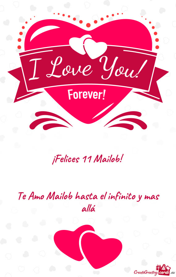 Te Amo Mailob hasta el infinito y mas allá