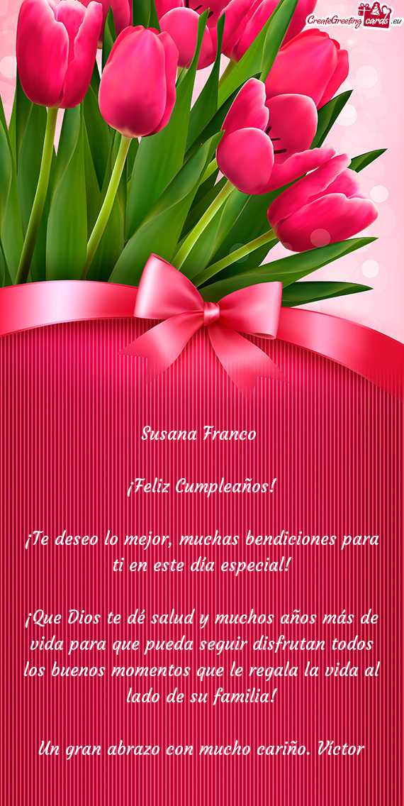 ¡Te deseo lo mejor, muchas bendiciones para ti en este día especial