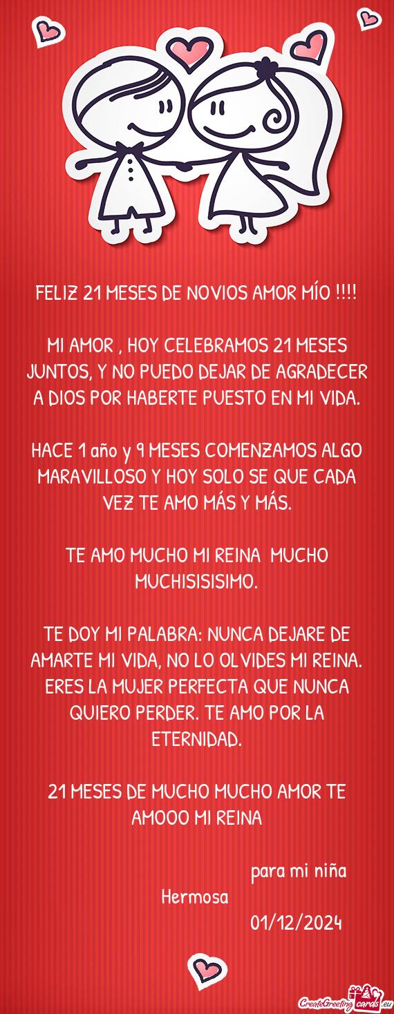 TE DOY MI PALABRA: NUNCA DEJARE DE AMARTE MI VIDA, NO LO OLVIDES MI REINA