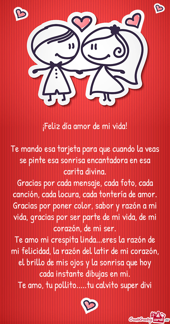 Te mando esa tarjeta para que cuando la veas se pinte esa sonrisa encantadora en esa carita divina