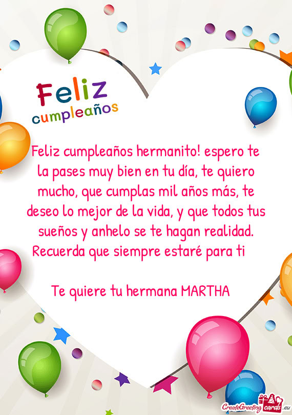 Te quiere tu hermana MARTHA ❤️