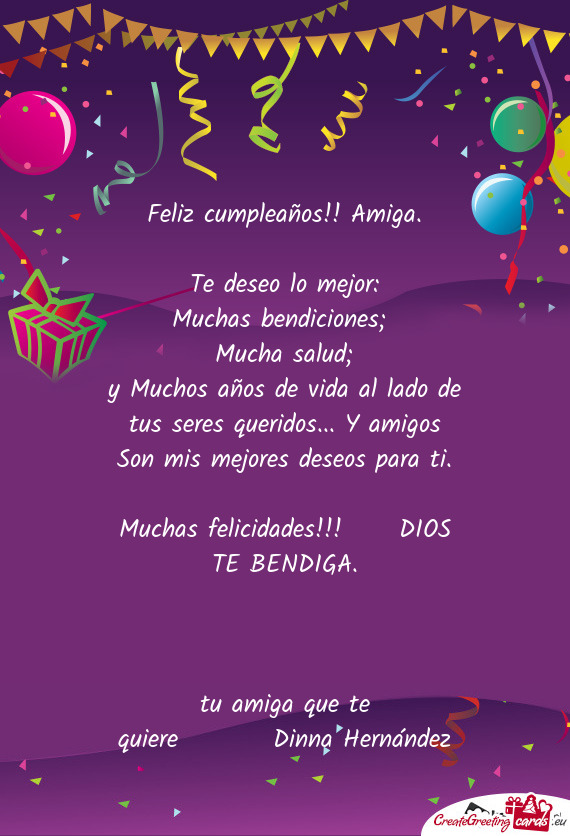 Tu amiga que te quiere🙏🎂🍾🥂🥂Dinna Hernández