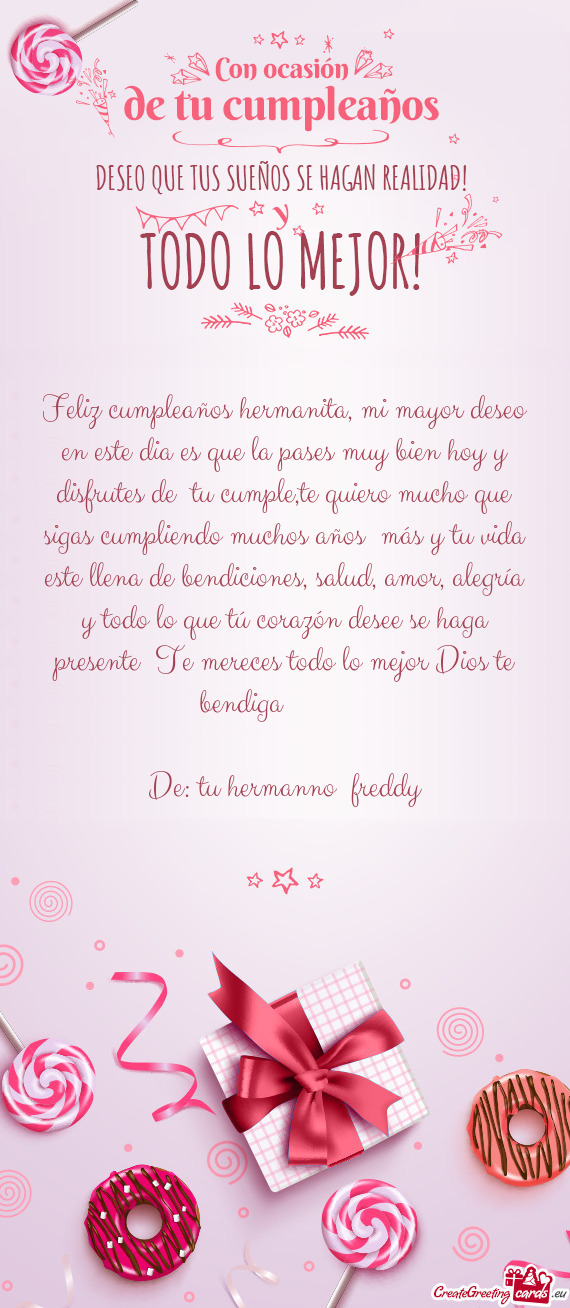 Tu cumple,te quiero mucho que sigas cumpliendo muchos años más y tu vida este llena de bendicion