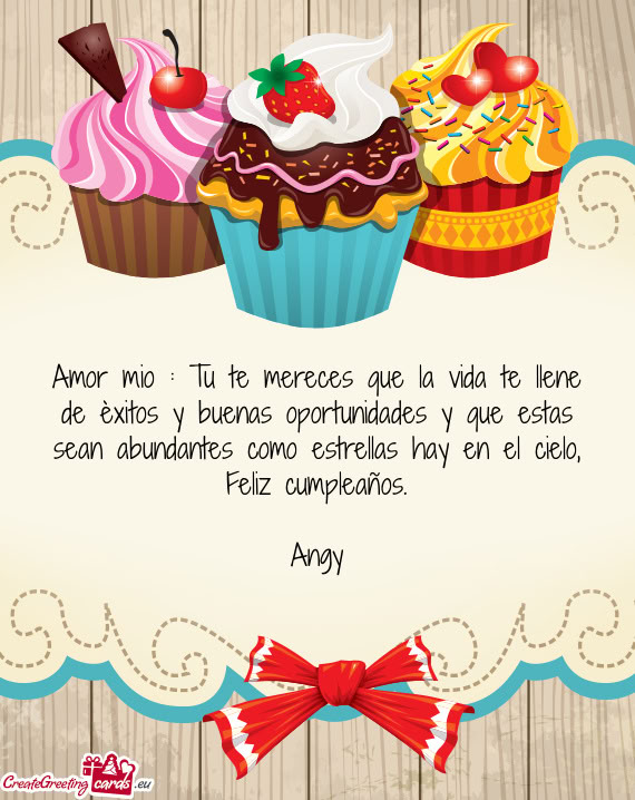 Tu te mereces que la vida te llene de èxitos y buenas oportunidades y que estas sean abundantes co
