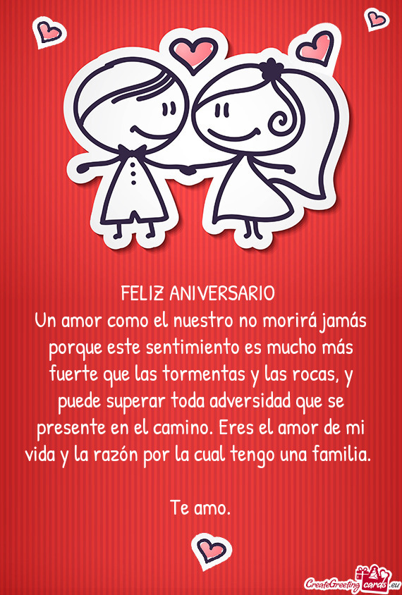 Un amor como el nuestro no morirá jamás porque este sentimiento es mucho más fuerte que las torme