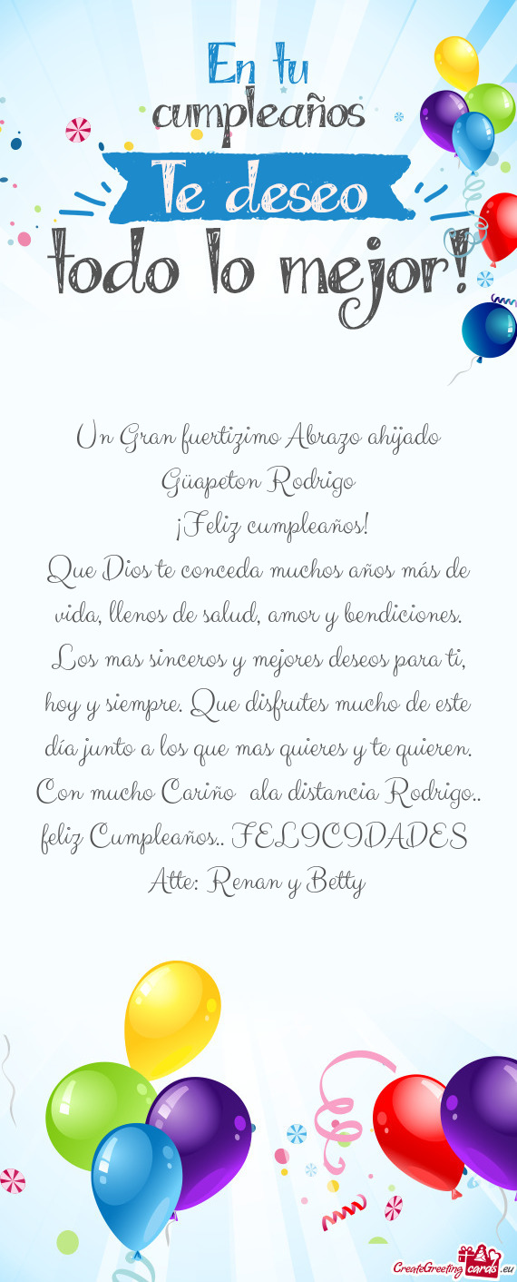 Un Gran fuertizimo Abrazo ahijado Güapeton Rodrigo