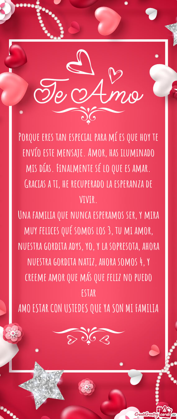 Una familia que nunca esperamos ser, y mira muy felices qué somos los 3, tu mi amor, nuestra gordit