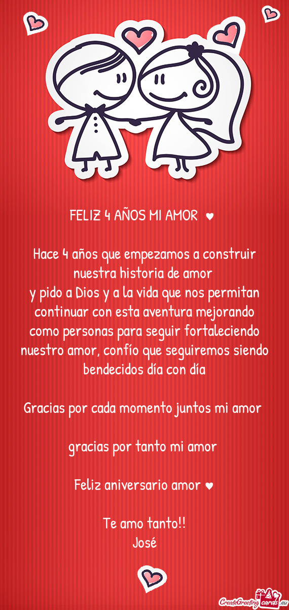 Y pido a Dios y a la vida que nos permitan continuar con esta aventura mejorando como personas para