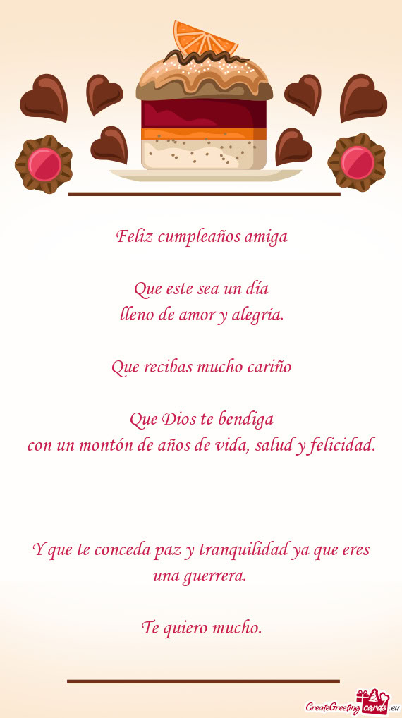 Y que te conceda paz y tranquilidad ya que eres una guerrera