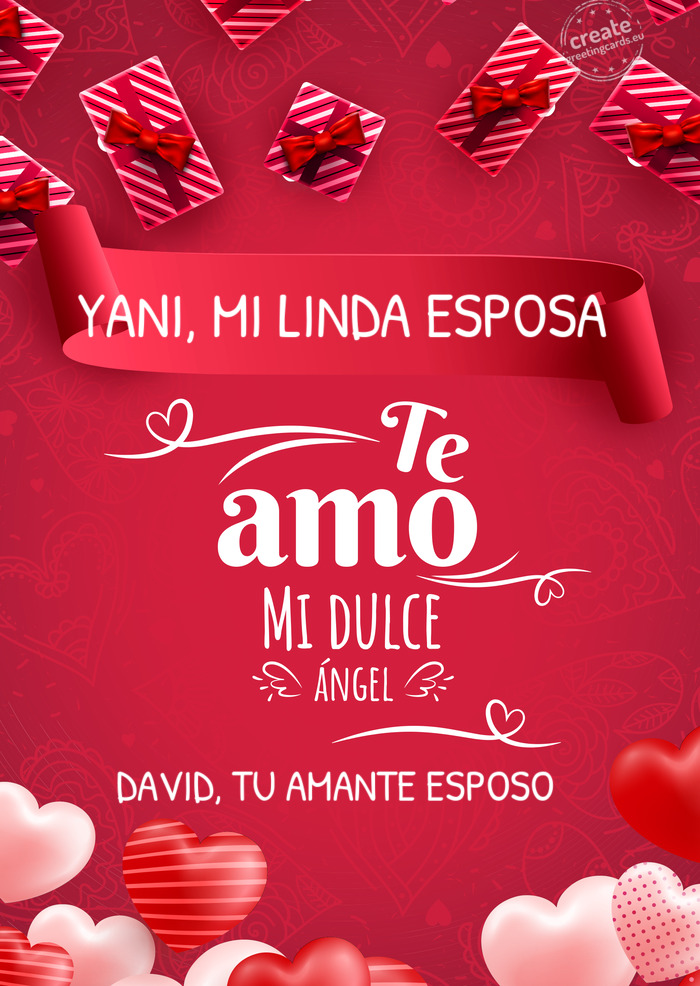 YANI, MI LINDA ESPOSA DAVID, TU AMANTE ESPOSO 💞