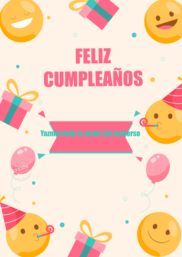 Yazmin todo lo mejor del universo