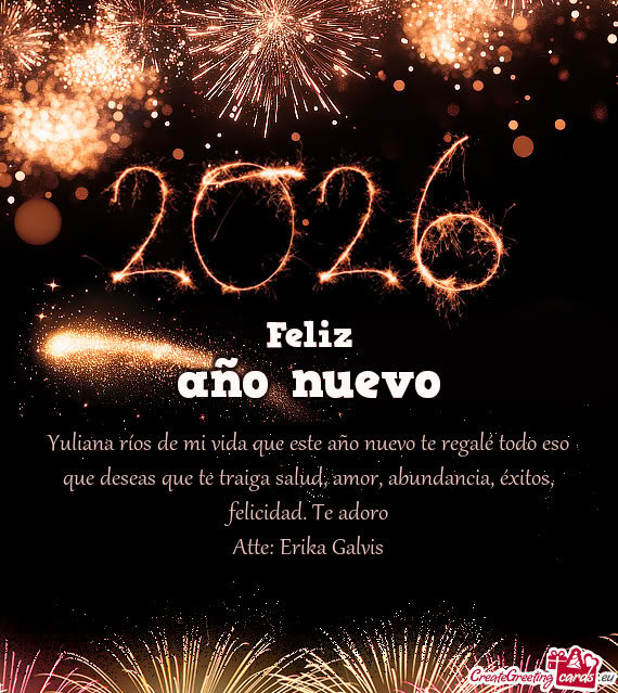 Yuliana ríos de mi vida que este año nuevo te regalé todo eso que deseas que te traiga salud, amo